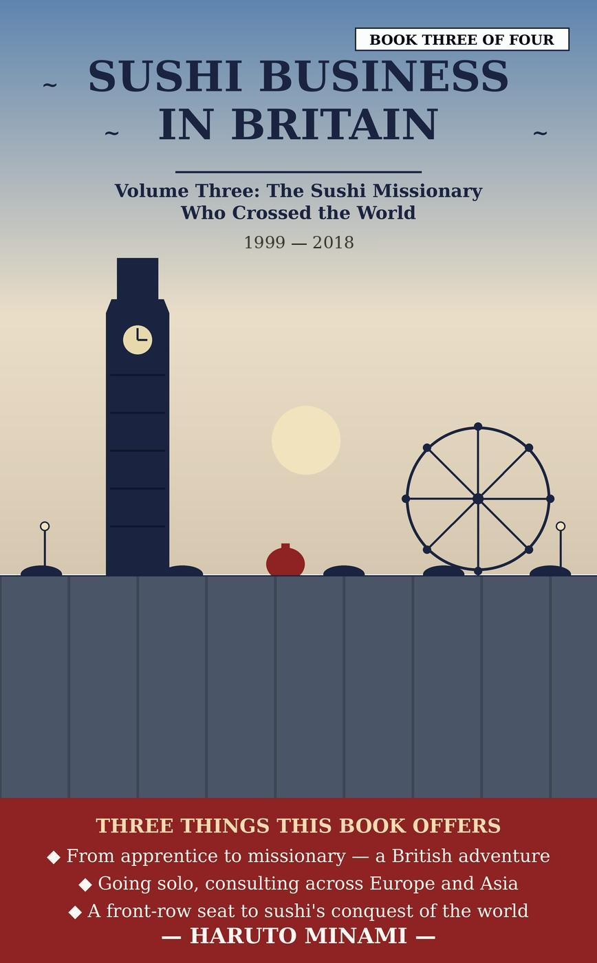 Sushi Business in Britain, Volume Three: The Sushi Missionary Who Crossed the World